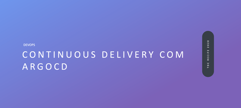 Continuous Delivery com ArgoCD